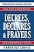 Decrees, Declares & Prayers 2nd Edition