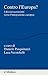 Contro l'Europa?: I diversi scetticismi verso l'integrazione europea (Percorsi) (Italian Edition)