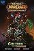 World of Warcraft: Gul'dan y el forastero (World of Warcraft: Warlords of Draenor Comics #1)