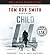 Child 44 (The Child 44 Trilogy, 1)