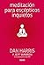 Meditación para escépticos ...