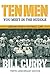 Ten Men You Meet in the Huddle, Tenth Anniversary Edition by Bill Curry