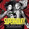 Superholky by Anna Marie Kyšová