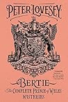 Bertie: The Compl...
