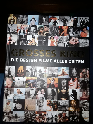 Grosses Kino! Die Besten Filme Aller Zeiten (Hardcover)