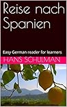 Reise nach Spanien: Easy German reader for learners (German after Duolingo 1) (German Edition)