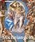 Michelangelo Buonarotti : H...