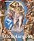 Michelangelo Buonarotti : Hans liv og virke