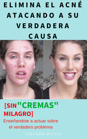 Elimina El Acné Atacando a Su Verdadera Causa