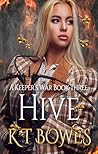 Hive (A Keepers War, #3)