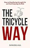 The Tricycle Way by Sanjog Aul