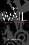 The Wail: Chronicle of a Phenomenon