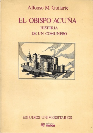 El Obispo Acuña. Historia de un comunero (Paperback)