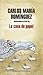 La casa de papel by Carlos María Domínguez