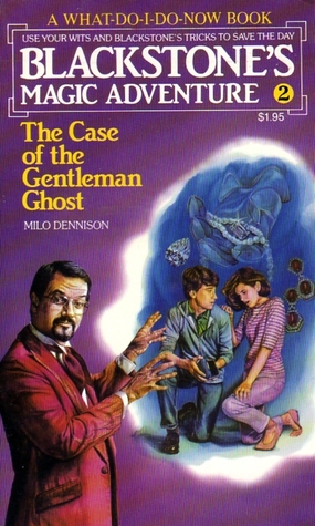 The Case of the Gentleman Ghost (Blackstone's Magic Adventures, #2)