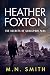 Heather Foxton The Secrets of Godolphin Park by M N Smith