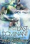 The Last Dominant