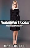 THROBBING LESSON: Crossdressing, Feminization