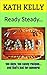 Ready Steady...: 100 days, ...