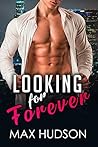 Looking for Forever by Max Hudson