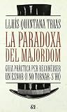 La paradoxa del majordom. Guia pràctica per reconèixer un esnob (i no tornar-s'hi)