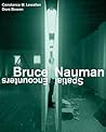 Bruce Nauman: Spa...