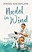 Nudel im Wind: Roman (German Edition)