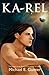 Ka-Rel: a prequel to the BLACKWELL Trilogy (Books of Klyv)