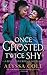 Once Ghosted, Twice Shy (Reluctant Royals, #2.5) by Alyssa Cole