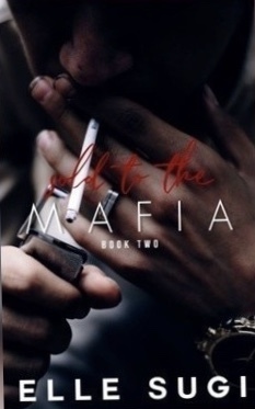 Sold to the Mafia: Book 2 (Unknown Binding)