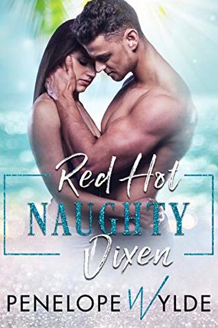 Red Hot Naughty Vixen (Red Hot Steamy Romance #2)