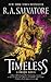 Timeless (Drizzt Trilogy, #1)