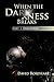 When the Darkness Breaks by David Roseveare