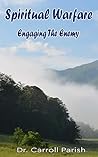 Book cover for Spiritual Warfare - Engaging the Enemy