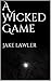 A Wicked Game
