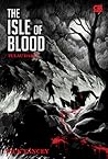 The Isle of Blood - Pulau Darah by Rick Yancey
