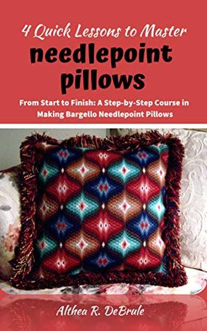 4 Quick Lessons To Master Needlepoint Pillows From Start To