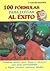 100 FORMULAS PARA LLEGAR AL EXITO