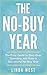 The No-Buy Year: An Easy Guide to Stop Spending Impulsively and Gain Control of Yourself and Your Money