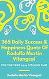 365 Daily Inspirational & Poetical Quotes of Rodolfo Martin V... by Rodolfo Martin Vitangcol