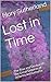 Lost in Time: The Rise and ...