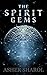 The Spirit Gems