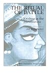 The Ritual of Battle: Krishna in the Mahābhārata (Hindu Studies) The Ritual of Battle: Krishna in the Mahābhārata (Hindu Studies)