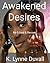 Awakened Desires by K. Lynne Duvall