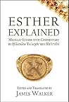 Esther Explained: Megillat Esther with Commentary by Hakham Ya'aqov ben Re'uven