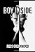 The Boy Inside (Dark Lives, #2)