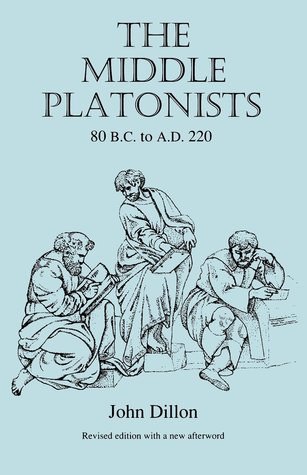 The Middle Platonists: 80 B.C. to A.D. 220 (Paperback)