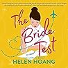 The Bride Test by Helen Hoang The Bride Test by Helen Hoang