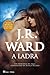 A Ladra (Black Dagger Brotherhood, #16)