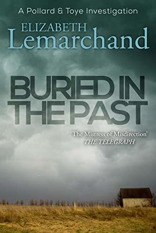 Buried in the Past (Pollard & Toye Investigations Book 7)